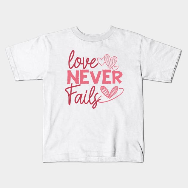 Love Never Fails - Love is Constant - Everlasting Love Kids T-Shirt by Unified by Design